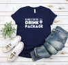 Blame It On The Drink Package - Hilarious Unisex Cruise Shirt