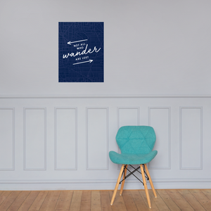 The 'Not All Who Wander Are Lost' Art Print - One-Of-A-Kind Arrows Version
