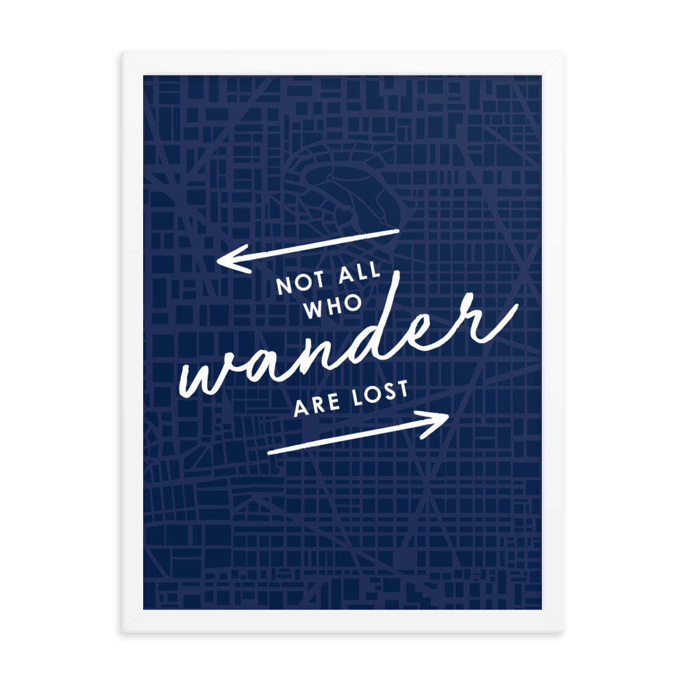 The 'Not All Who Wander Are Lost' Art Print - One-Of-A-Kind Arrows Version
