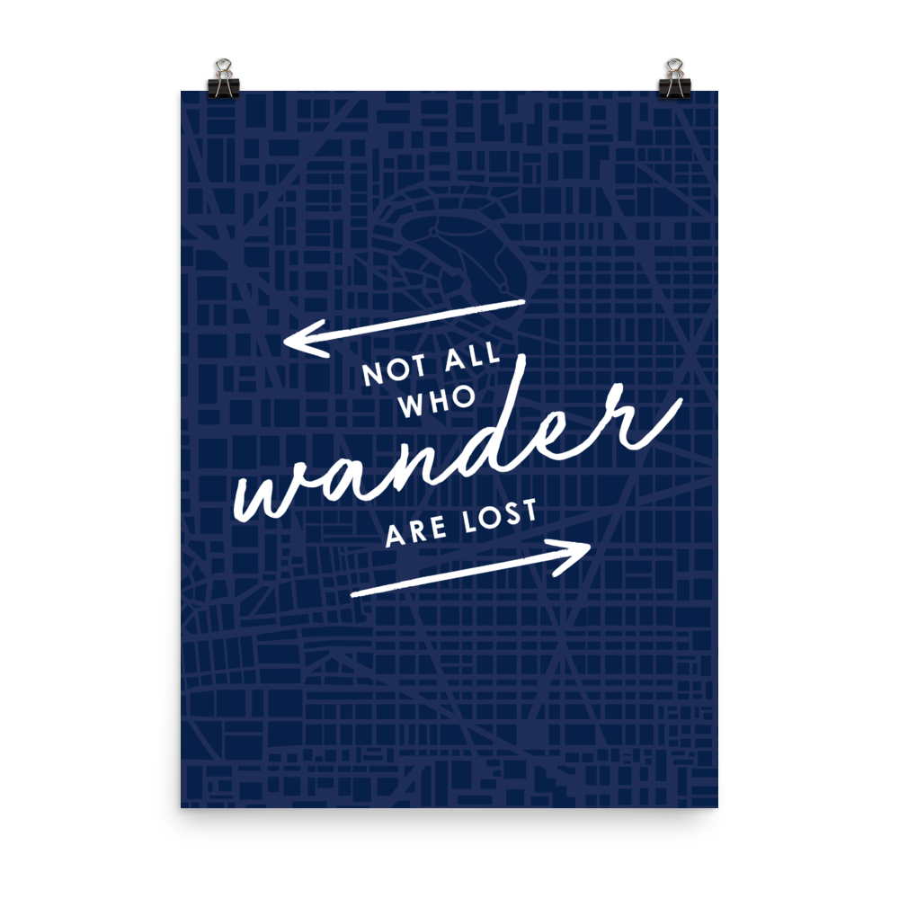 The 'Not All Who Wander Are Lost' Art Print - One-Of-A-Kind Arrows Version