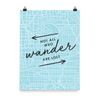 The 'Not All Who Wander Are Lost' Art Print - One-Of-A-Kind Arrows Version