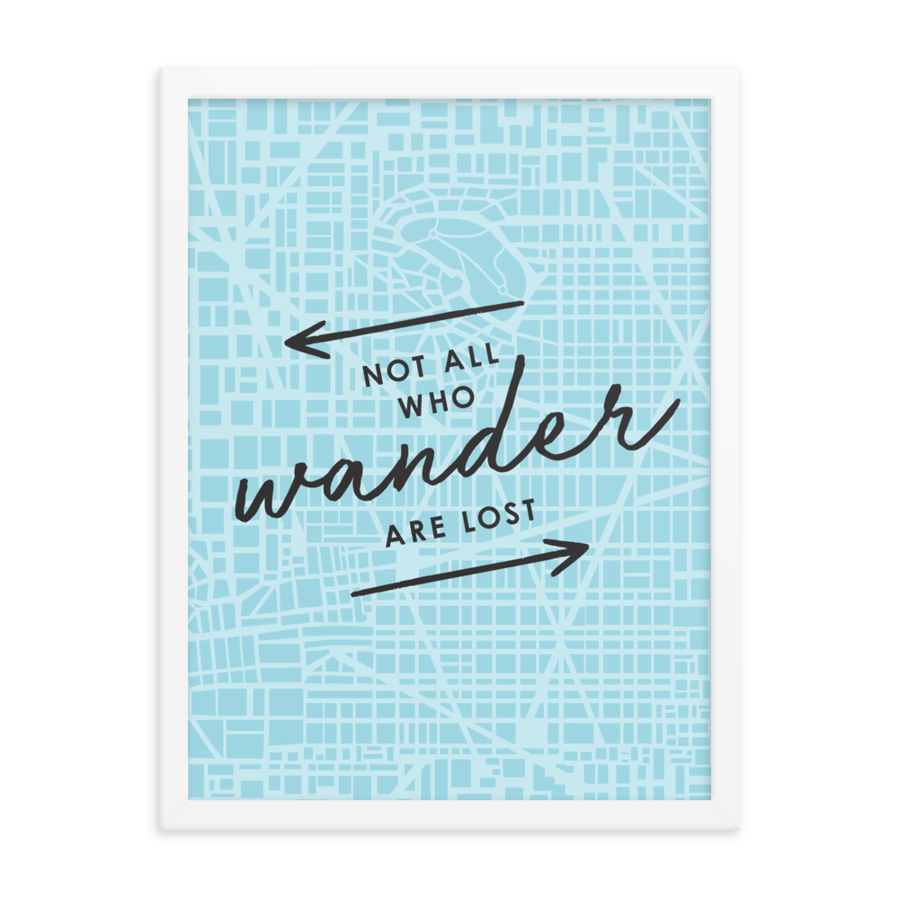 The 'Not All Who Wander Are Lost' Art Print - One-Of-A-Kind Arrows Version