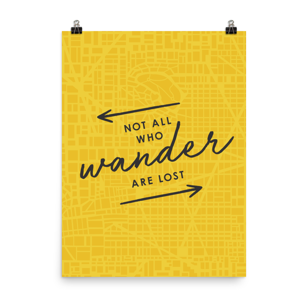 The 'Not All Who Wander Are Lost' Art Print - One-Of-A-Kind Arrows Version