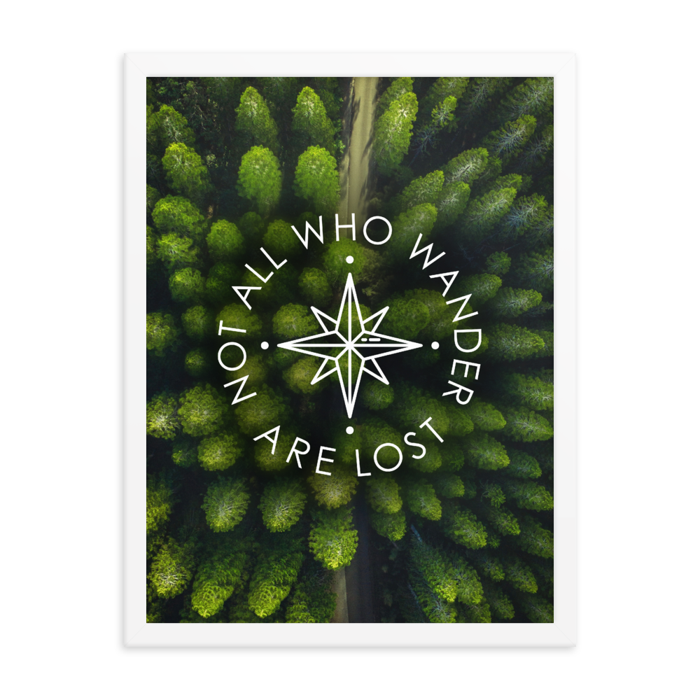 The 'Not All Who Wander Are Lost' Art Print - One-Of-A-Kind Compass Version