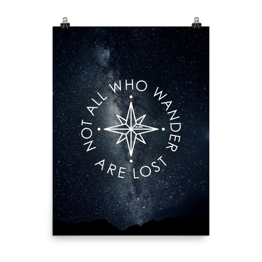 The 'Not All Who Wander Are Lost' Art Print - One-Of-A-Kind Compass Version