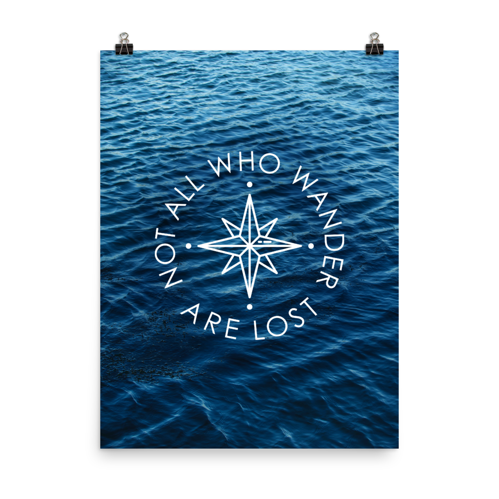 The 'Not All Who Wander Are Lost' Art Print - One-Of-A-Kind Compass Version