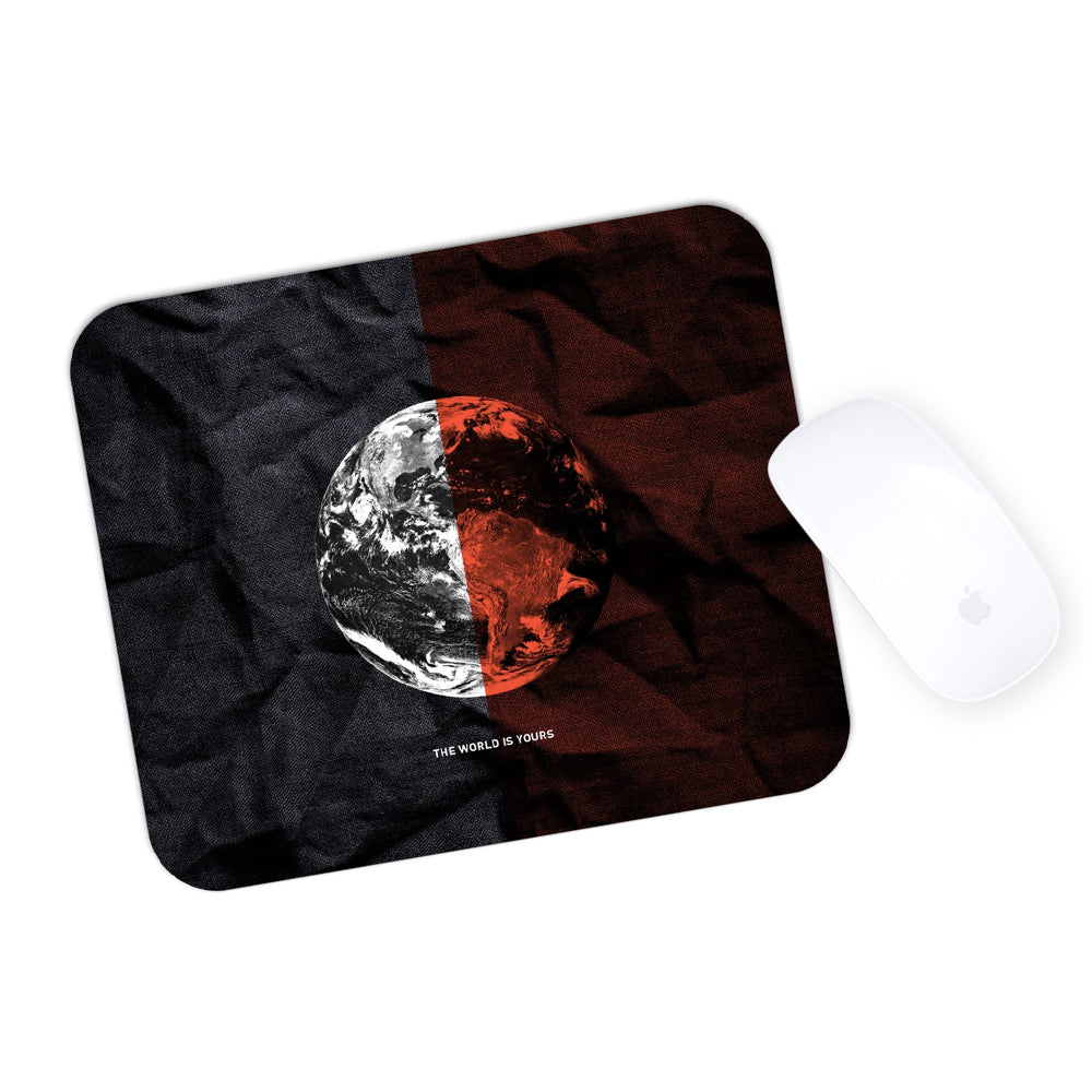 The World Is Yours Mousepad