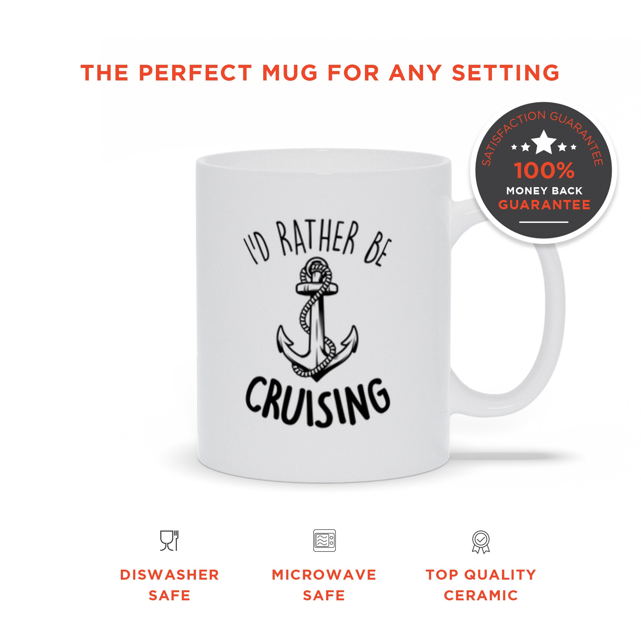 I'd Rather Be Cruising Ceramic Mug