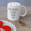 I Bloody Love You Ceramic Mug