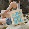 Load image into Gallery viewer, Nothing In This Bag Belongs To Me Tote Bag