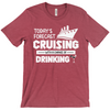 Load image into Gallery viewer, Today&#39;s Forecast - Funny Unisex Cruise Shirts