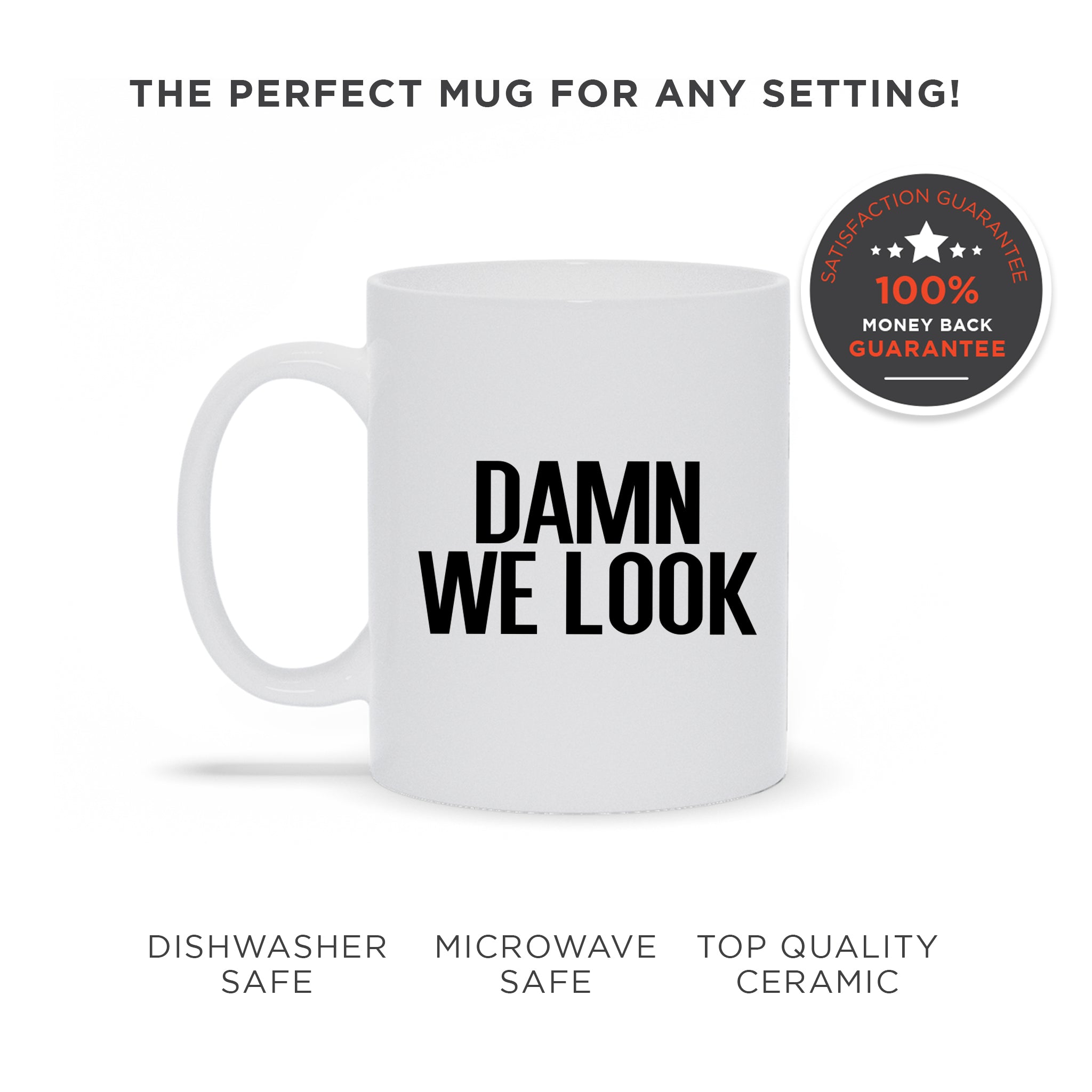 We Look Good Ceramic Mug Gift SET