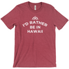 The "I'd Rather Be In..." Custom Tee - Unisex Travel Shirt