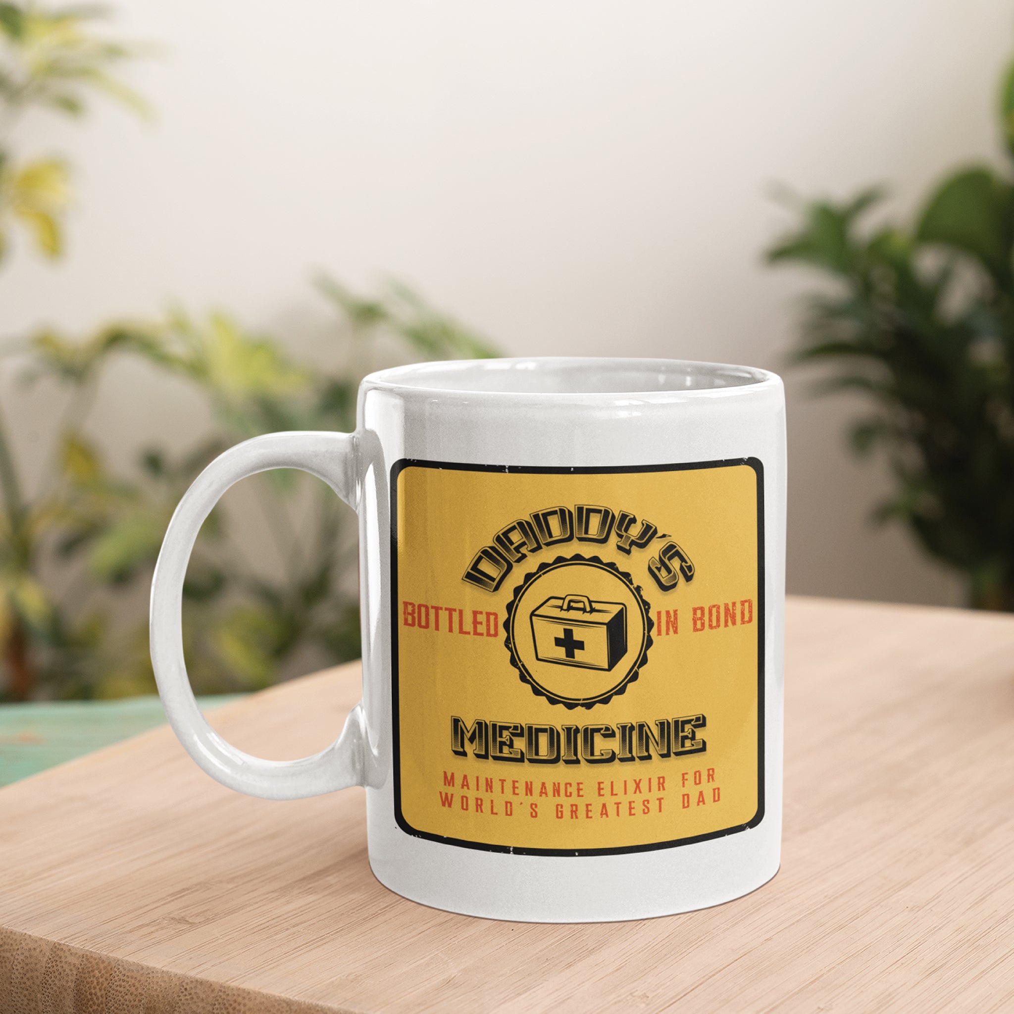 Daddy's Medicine - Funny Coffee Mug