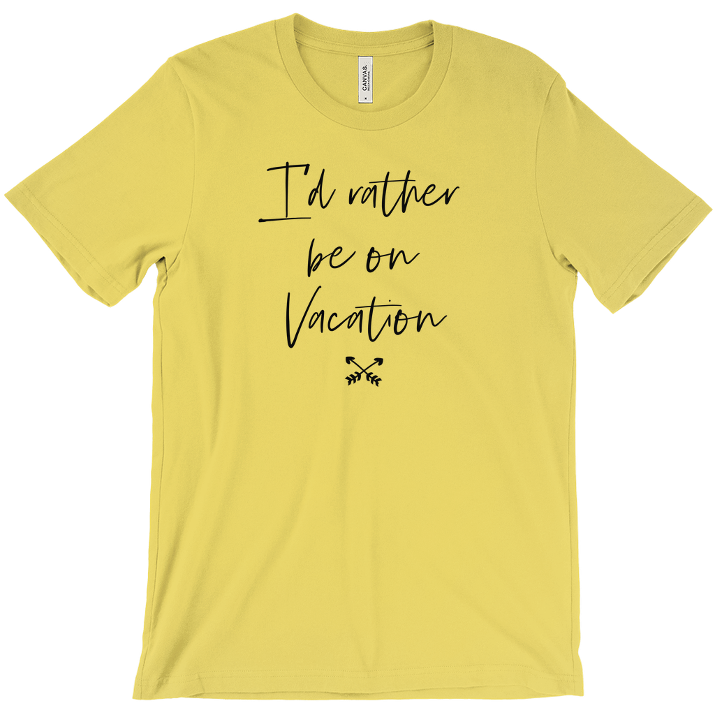 I'd Rather Be On Vacation Women's T-Shirt