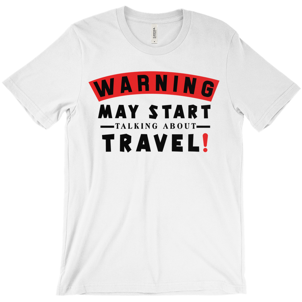 Hilarious Travel-Lover Shirt For Him & Her