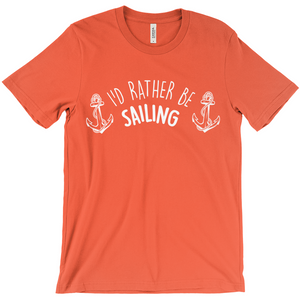 I'd Rather Be Sailing Unisex T-shirt