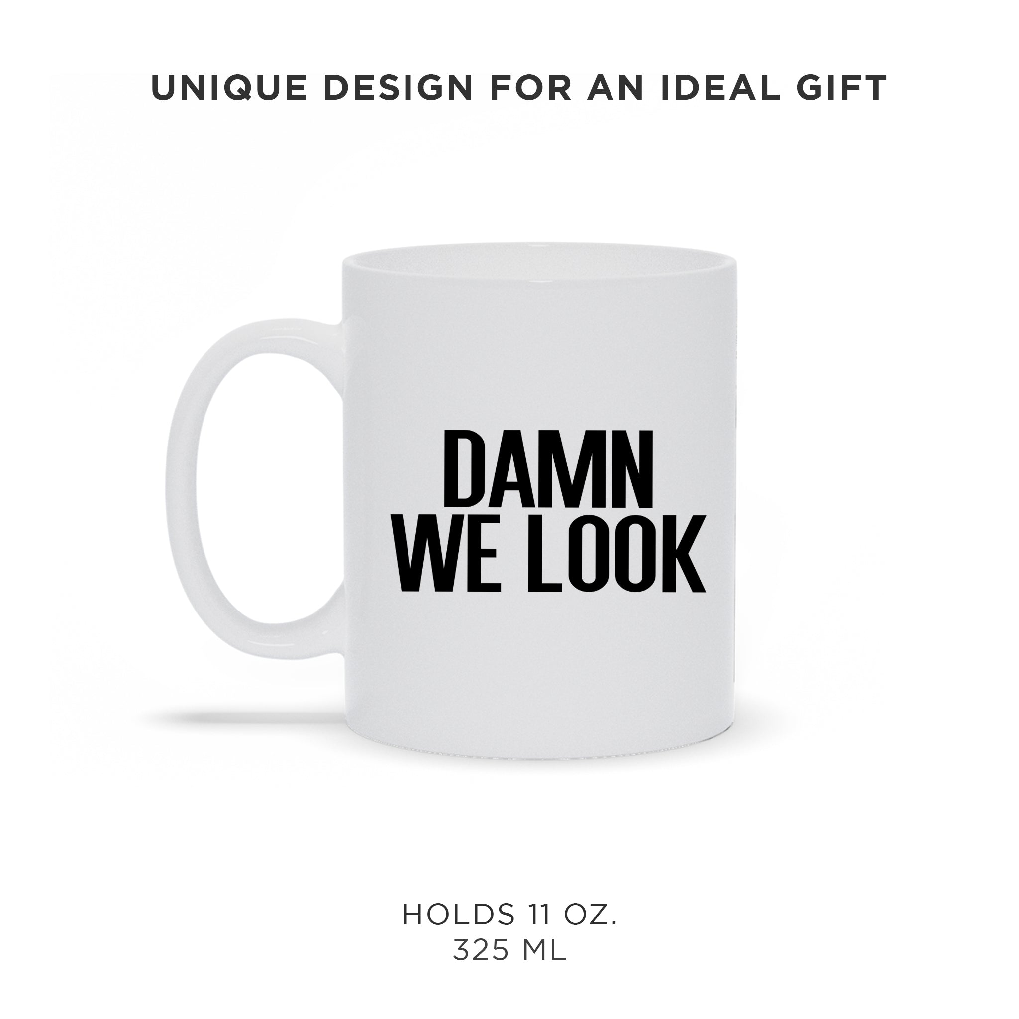 We Look Good Ceramic Mug Gift SET