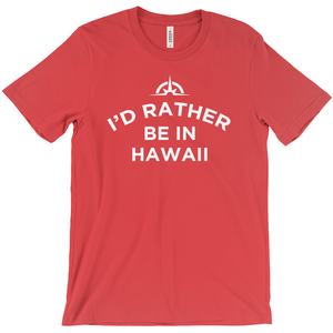 The "I'd Rather Be In..." Custom Tee - Unisex Travel Shirt