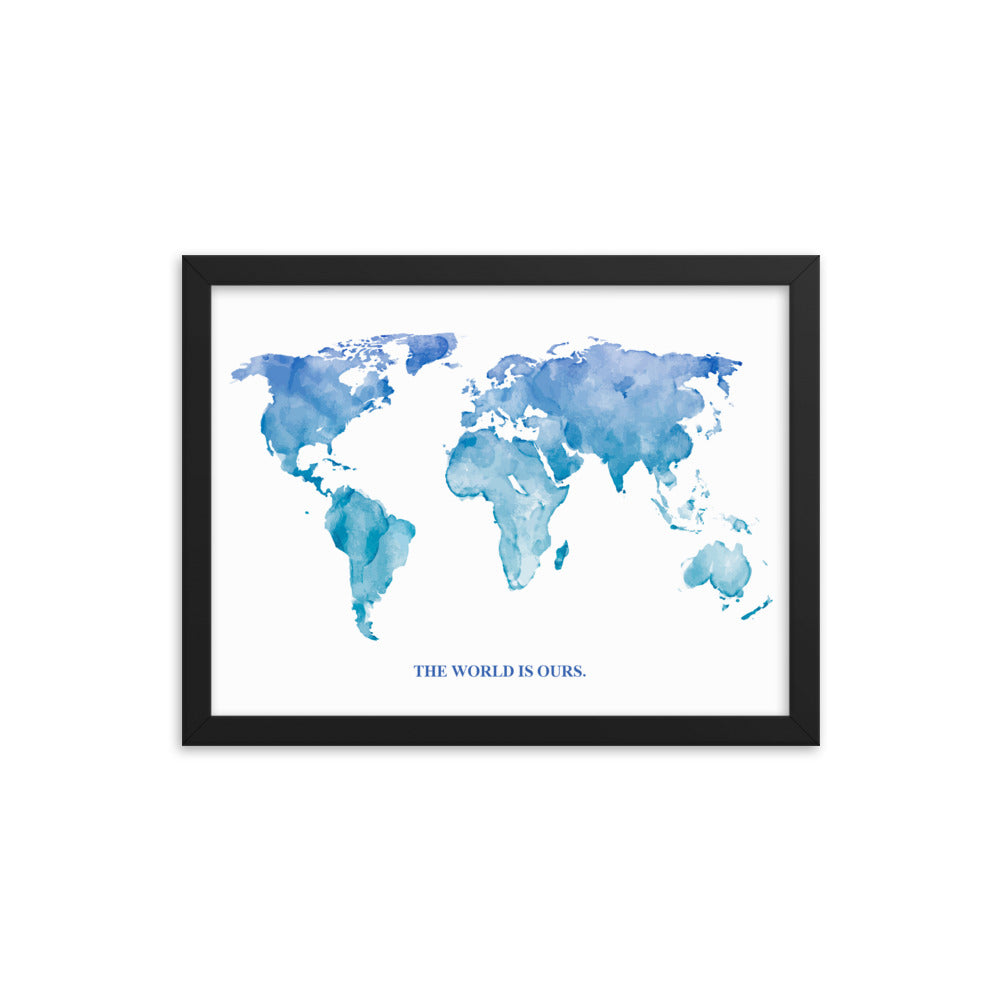 The World Is Ours Framed Art Print