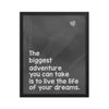 The Biggest Adventure Framed Travel Quote Poster