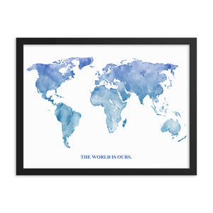 The World Is Ours Framed Art Print