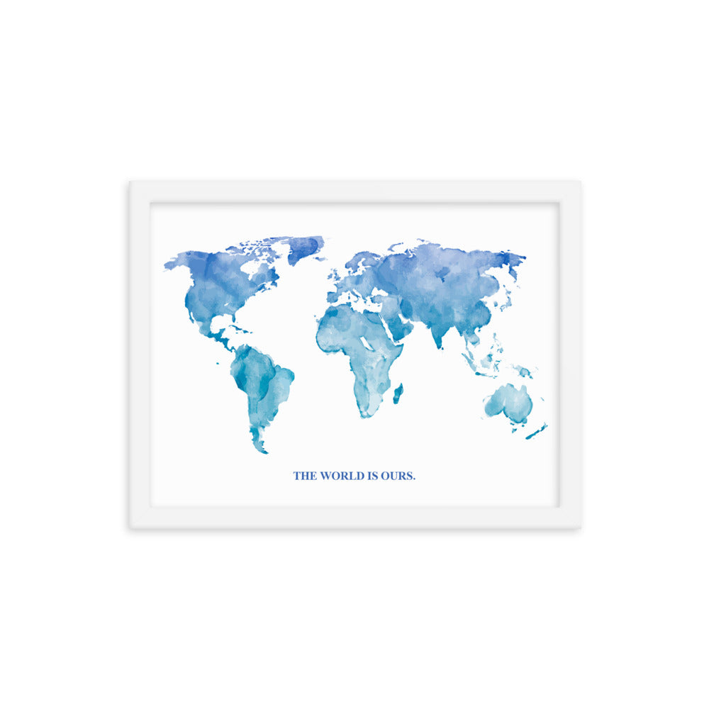 The World Is Ours Framed Art Print