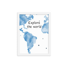Explore The World Art Print