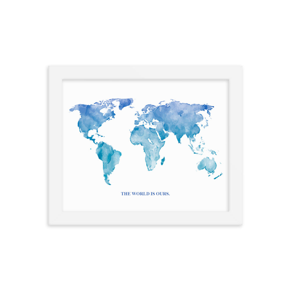 The World Is Ours Framed Art Print