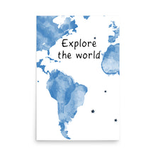 Explore The World Art Print