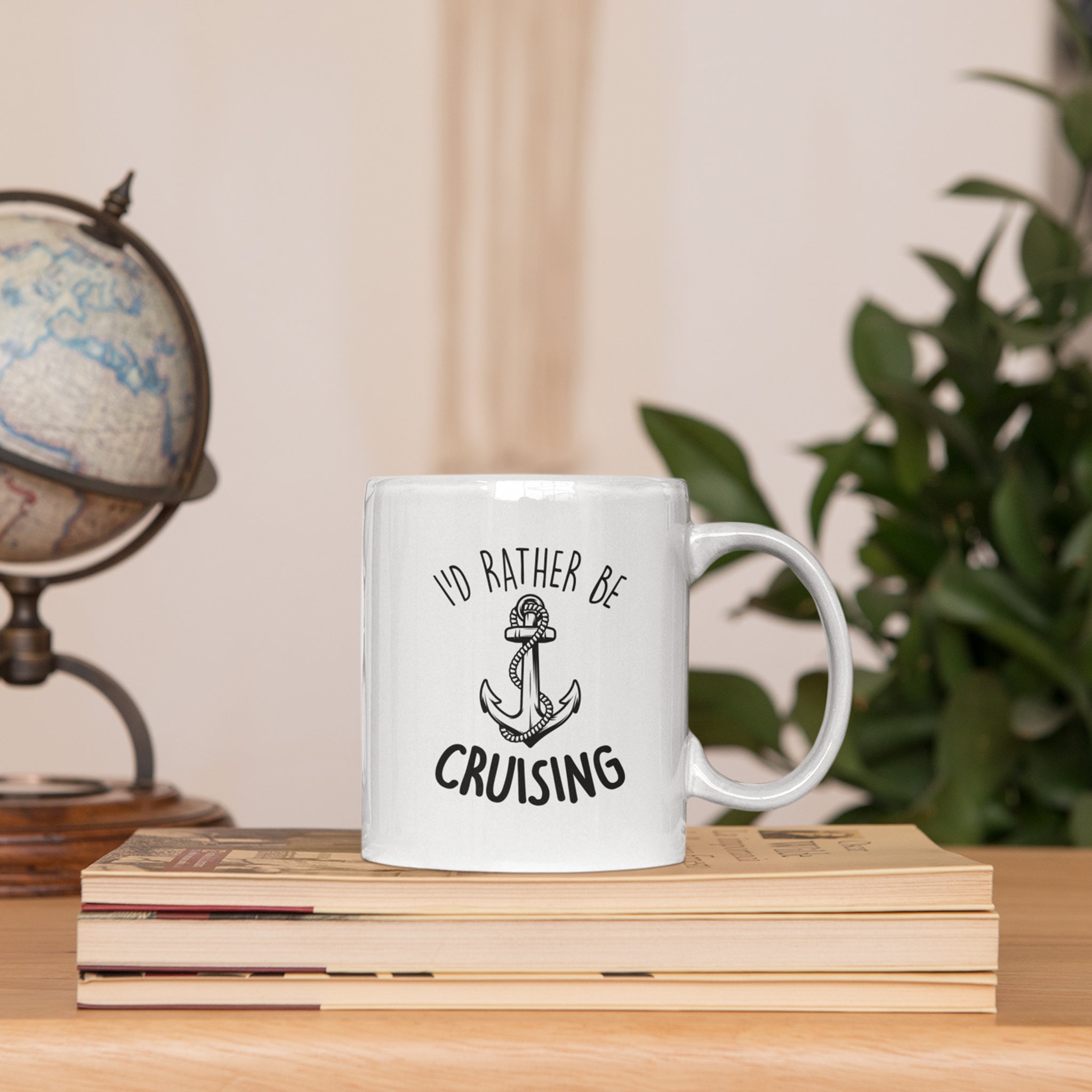 I'd Rather Be Cruising Ceramic Mug