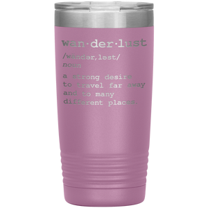 Wanderlust Travel Mug - 20oz To-Go Mug For All Occasions