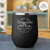 Load image into Gallery viewer, I Haven&#39;t Been Everywhere But It&#39;s On My List - Laser Etched 12oz Wine Tumbler