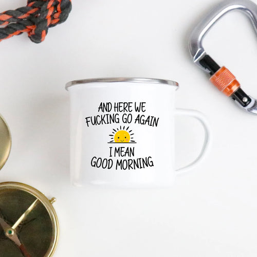 And Here We Go Again Camping Mug