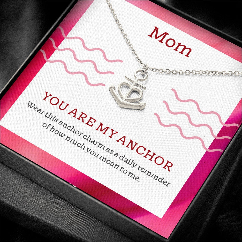 Mom, You Are My Anchor - Necklace From Son