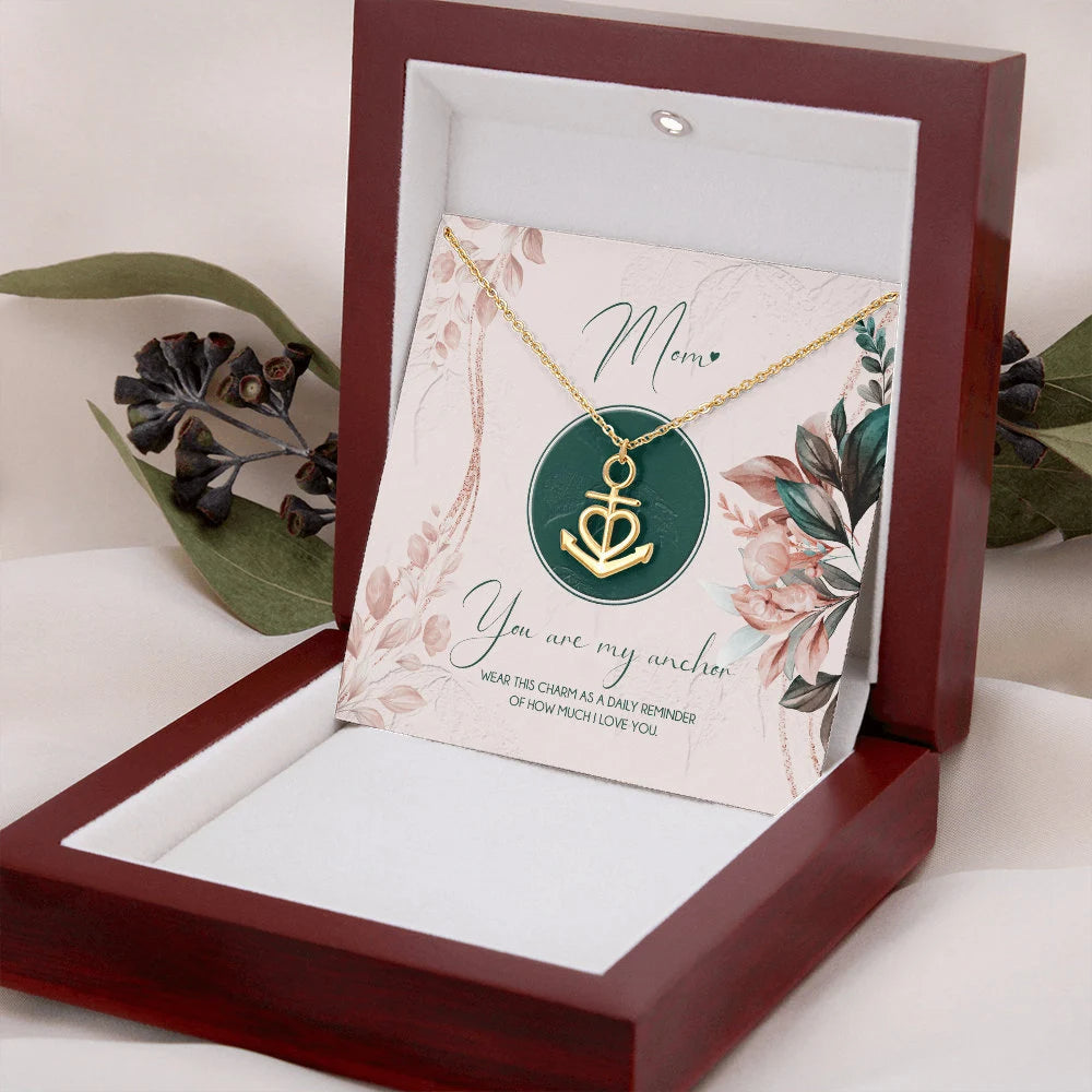 Mom You Are My Anchor Necklace