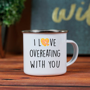 I Love Overeating With You — Funny Camp Mug Gift