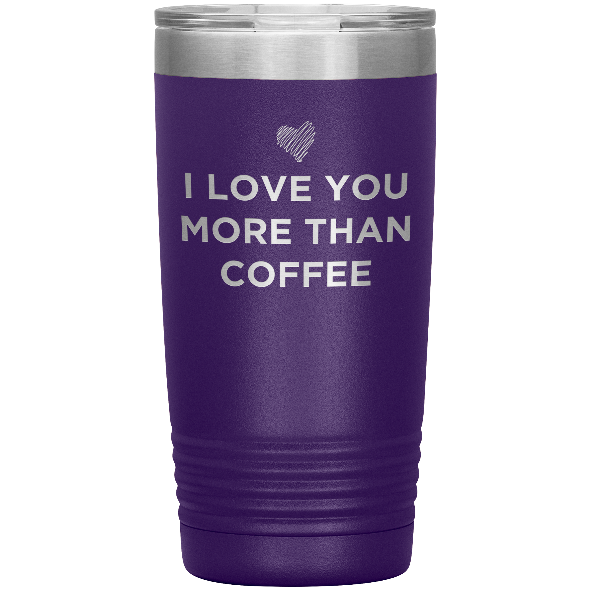 I Love You More Than Coffee - Funny Etched Travel Mug