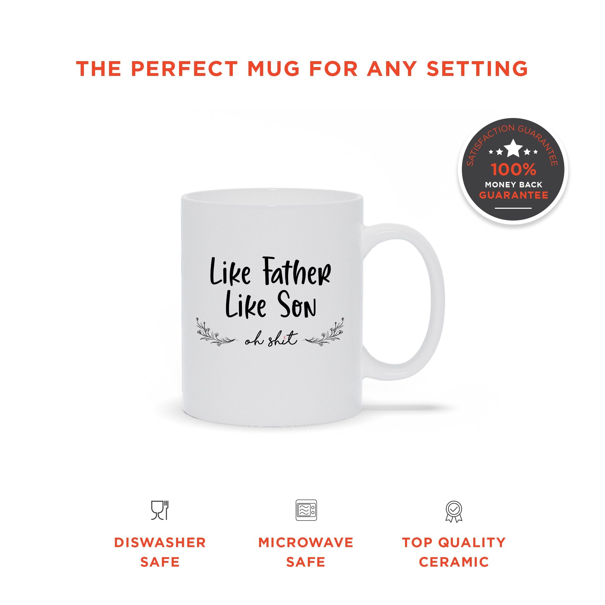 Like Father Like Son - Hilarious Father's Day Mug