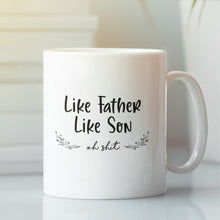 Like Father Like Son - Hilarious Father's Day Mug