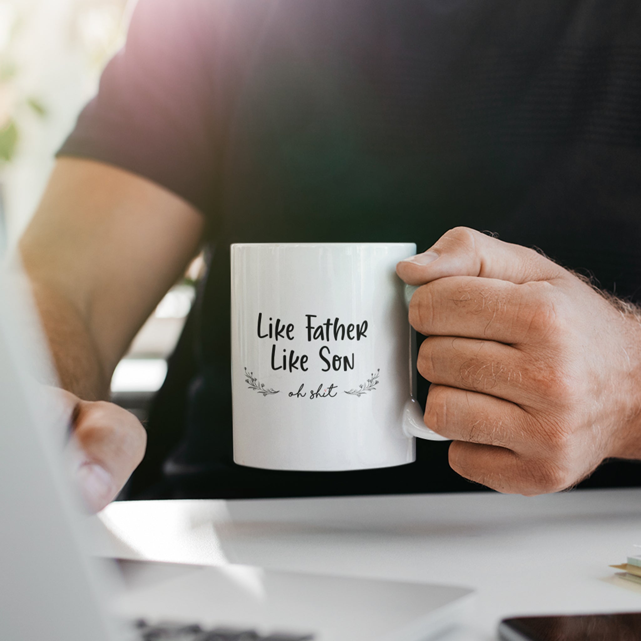 Like Father Like Son - Hilarious Father's Day Mug