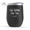 Funny 'Like Father Like Son' Travel Tumbler