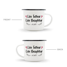 Like Father Like Daughter, Oh Sh*t - Enamel Mug