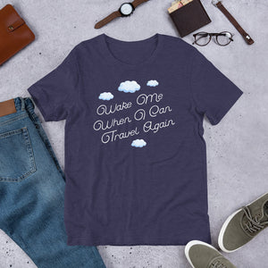 Hilarious "Wake Me When I Can Travel Again" Short-Sleeve Men's T-Shirt