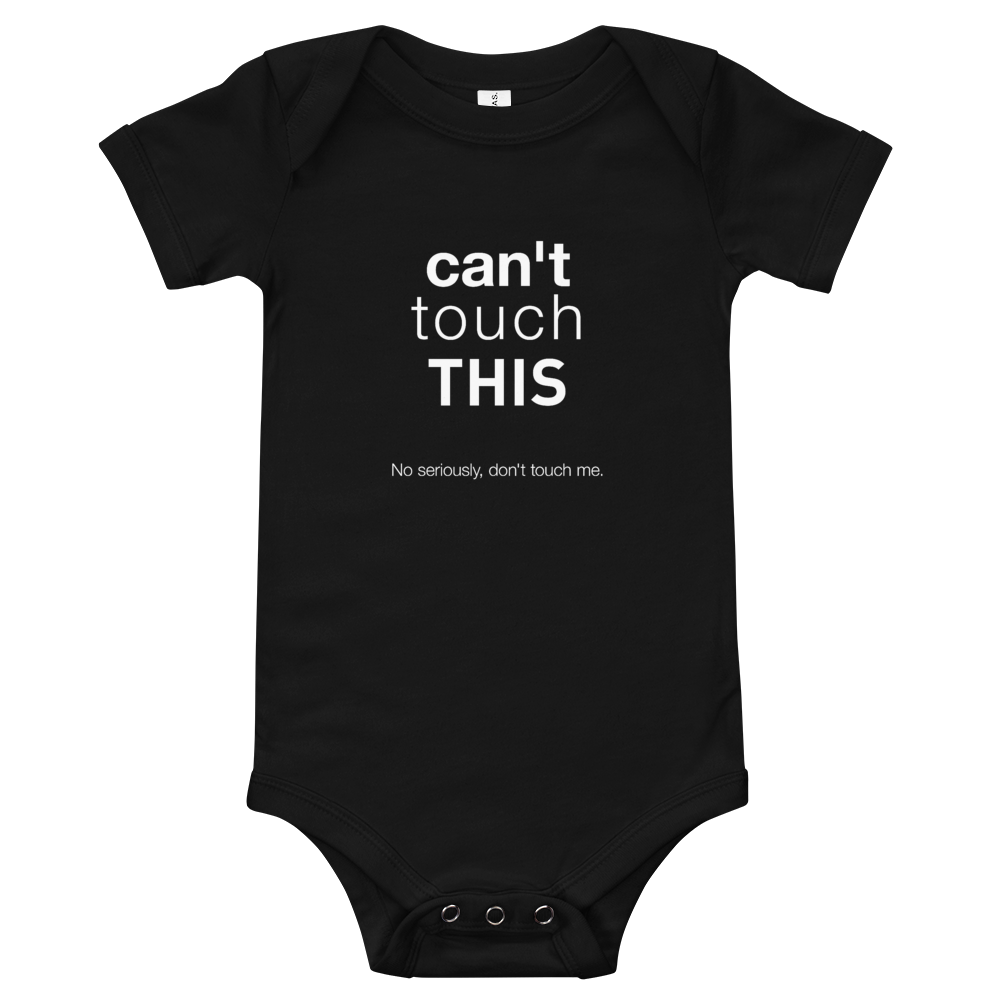 Funny 'Can't Touch This' Baby One Piece - #SocialDistancing At Its Finest!