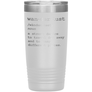 Wanderlust Travel Mug - 20oz To-Go Mug For All Occasions