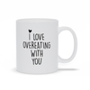 Load image into Gallery viewer, I Love Overeating With You Ceramic Mug