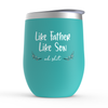 Load image into Gallery viewer, Funny &#39;Like Father Like Son&#39; Travel Tumbler