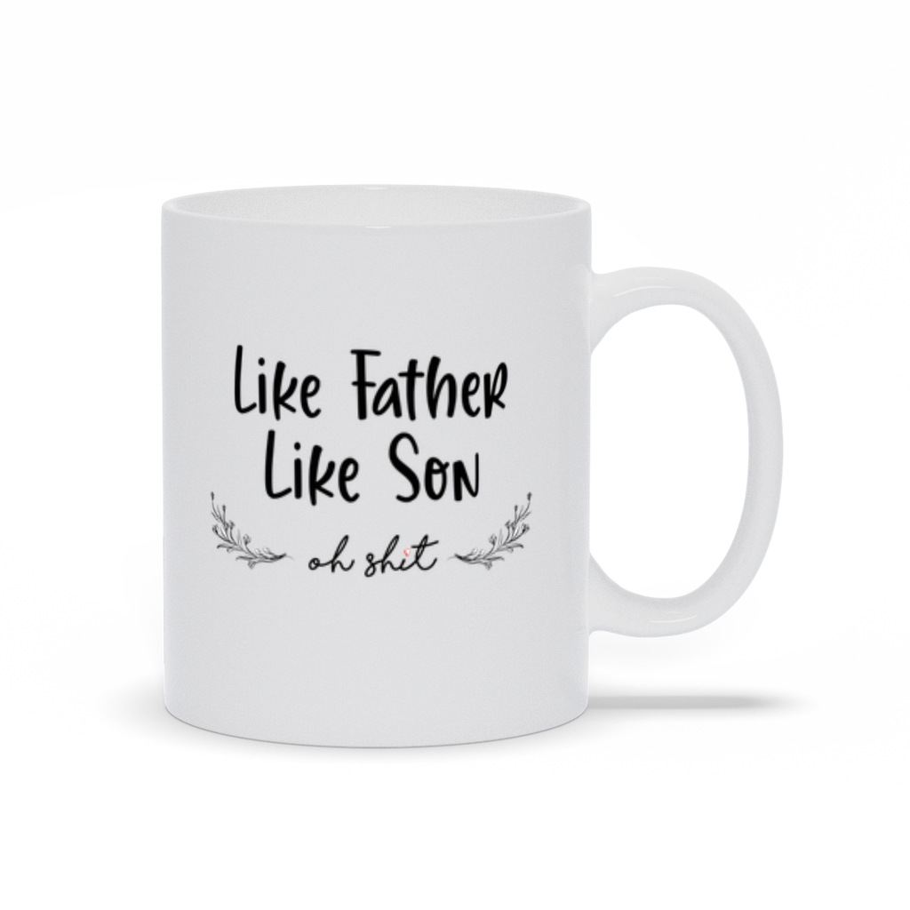 Like Father Like Son - Hilarious Father's Day Mug