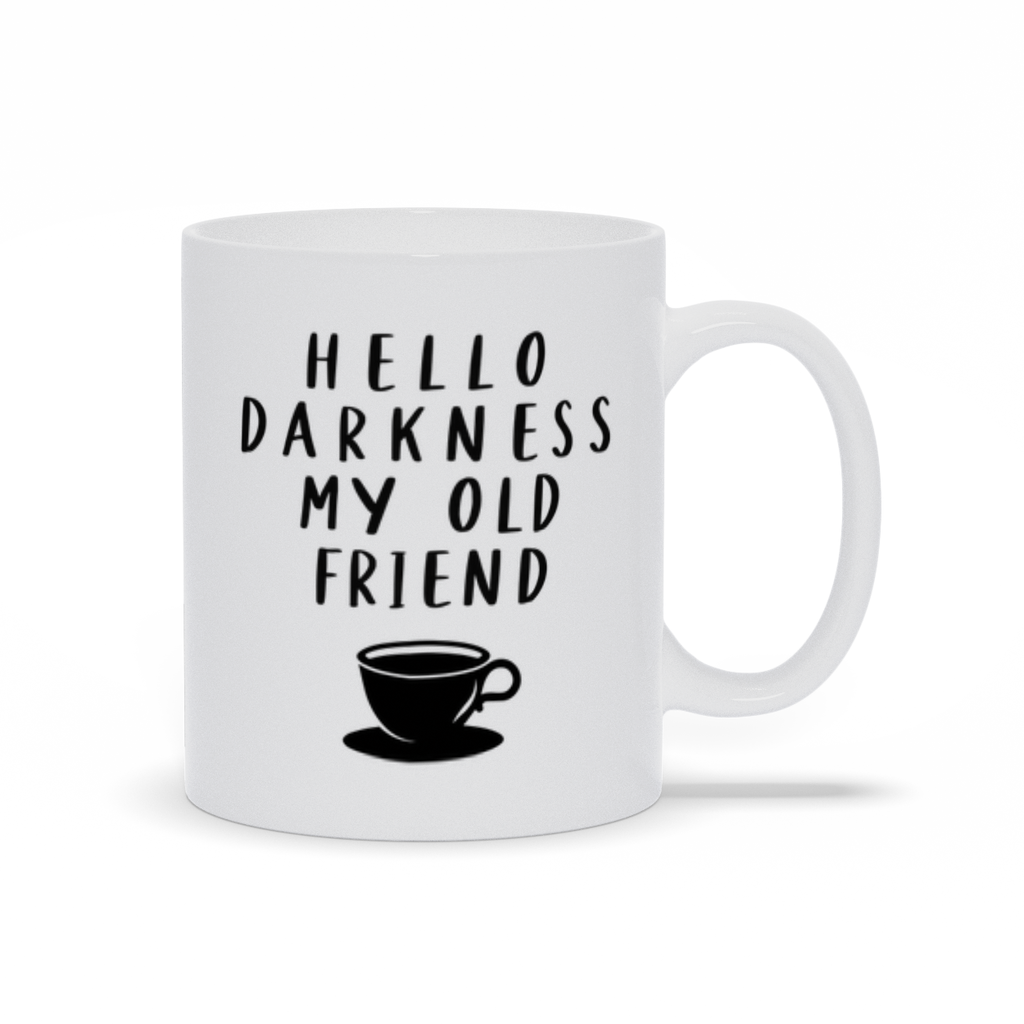 Hello Darkness My Old Friend Mug